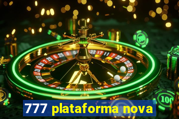 777 plataforma nova